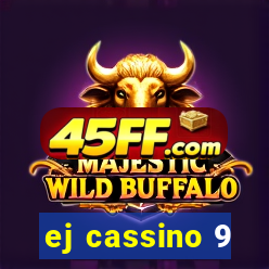 ej cassino 9
